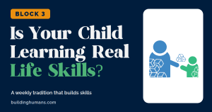 Is Your Child Learning Real Life-Skills?